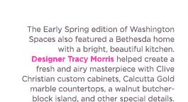 (Text) The Early Spring edition of Washington Spaces also featured a Bethesda home with a bright, beautiful kitchen.  Designer Tracy Morris helped create a fresh and airy masterpiece with Clive Christian custom cabinets, Calcutta Gold marble countertops, a walnut butcher block island, and other special details.